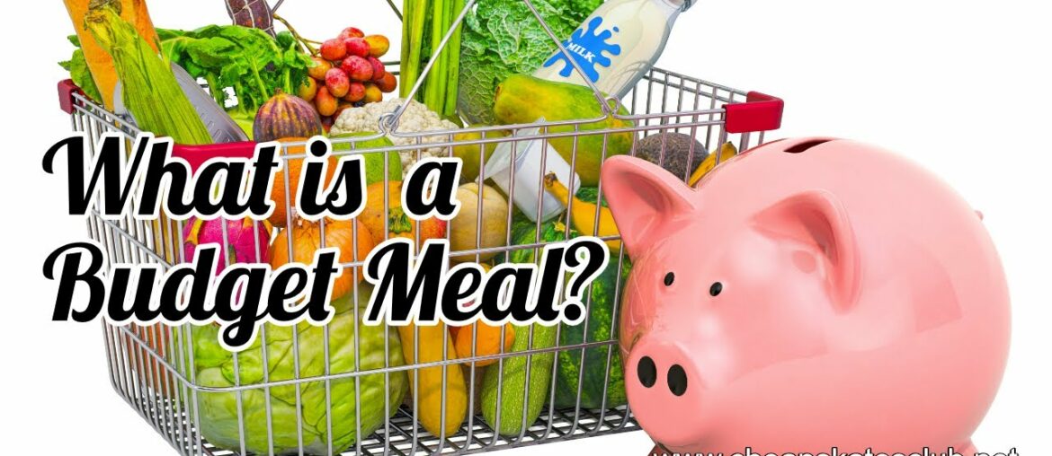 What is a Budget Meal?