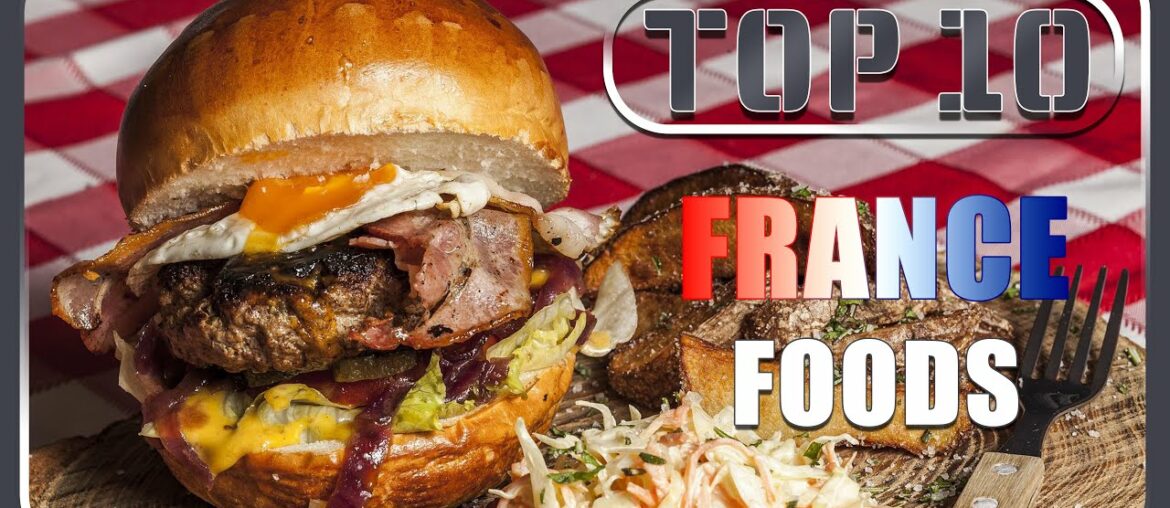 Top 10 French foods | Best French cuisines Top 10 French foods | Best French cuisines