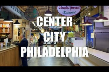 Walking Center City Philadelphia Downtown Walkthrough Reading Terminal Market Virtual Tour