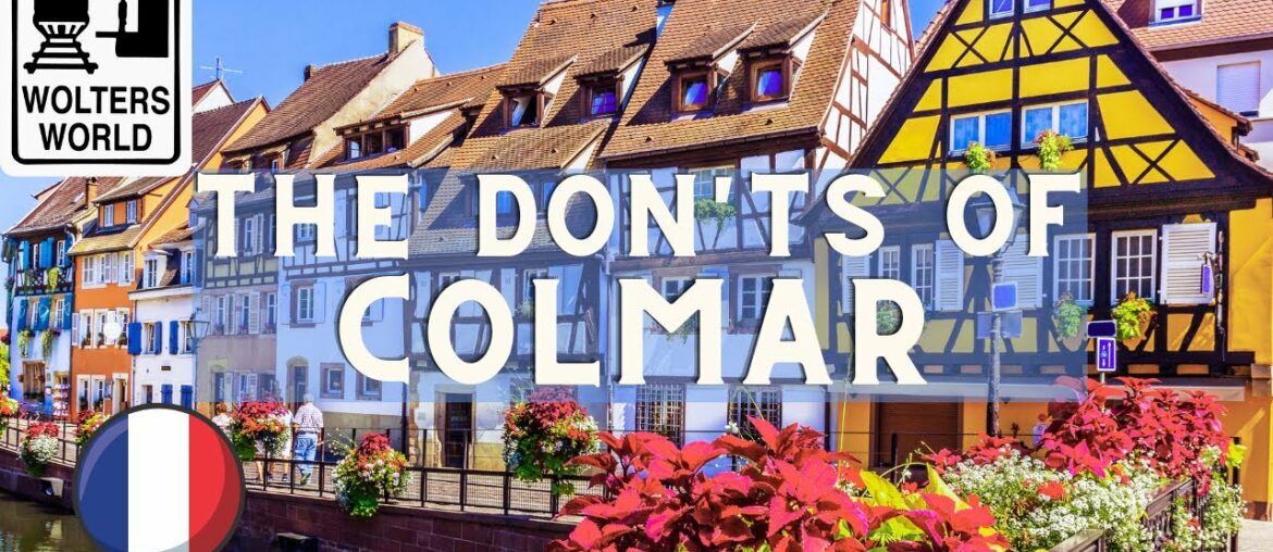 Colmar: The Don'ts of Colmar, France – Belle's Village Colmar: The Don'ts of Colmar, France - Belle's Village