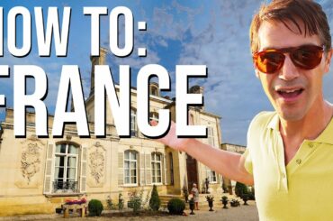 France Travel: The Best Way To Experience The French Lifestyle