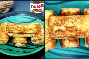 French Toast Recipe || Stuffed Nutella French Toast || Nutella Stuffed French Toast Sticks ||