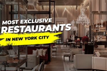 Top 10 Most Exclusive and Expensive Restaurants in New York City in 2022