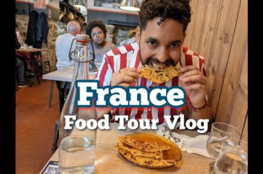 France Food Vlog! Best Things to Eat Across the Country