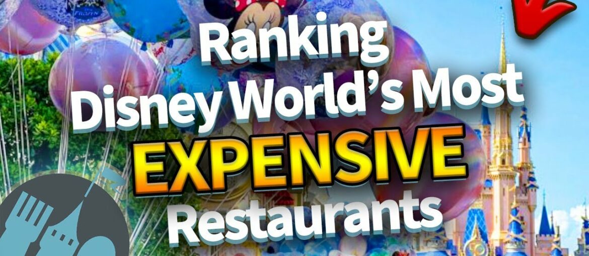 Ranking Disney World's Most EXPENSIVE Restaurants
