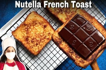 Nutella French Toast recipe | French Toast Recipe | Easy French Toast Guide