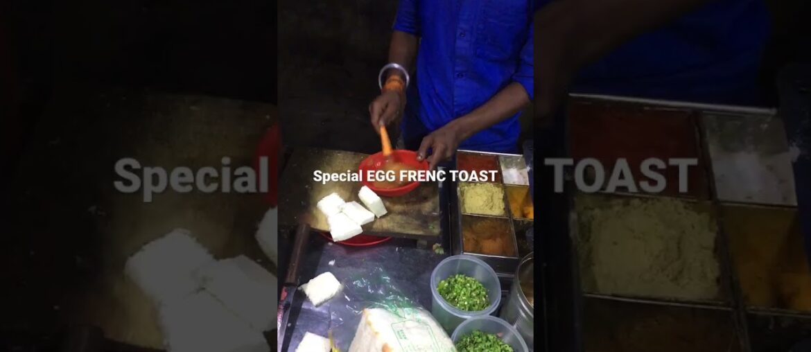 Special French egg toast! Street  FOOD ! AHMEDBAD @ EGG WORLD !