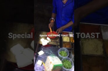Special French egg toast! Street  FOOD ! AHMEDBAD @ EGG WORLD !