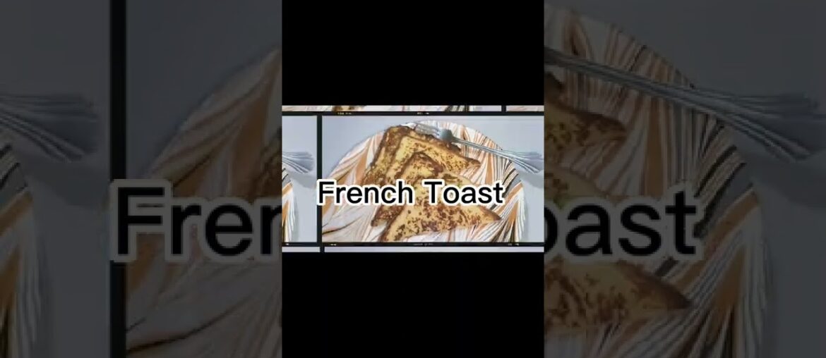 Yummy Easy French Toast | Breakfast Recipe