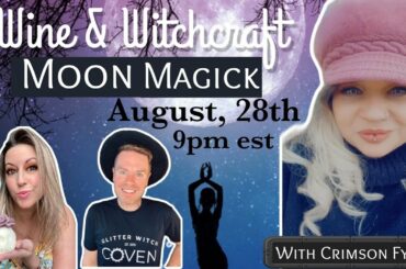(S3:3)Wine & Witchcraft: Moon Magick