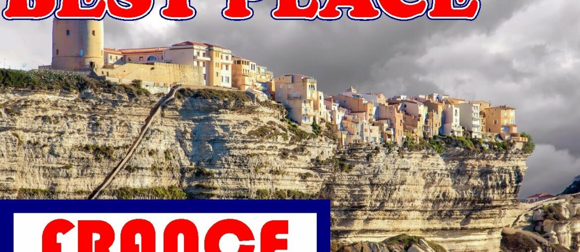 Best Places to Visit in France Best Places to Visit in France