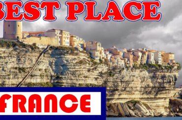 Best Places to Visit in France