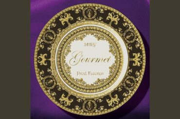 Gourmet (feat. Fuzoren Beats)