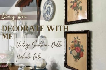 Dining Room Decorate with Me/ French Farmhouse Dining Room Ideas/ Tiny Home Update