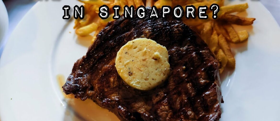The Best Steakhouse In Singapore?