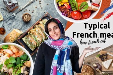 What do French people eat in a day |Typical French meals you should know!