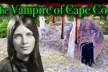 THE VAMPIRE OF CAPE COD - The Crypt Was His Dining Room.