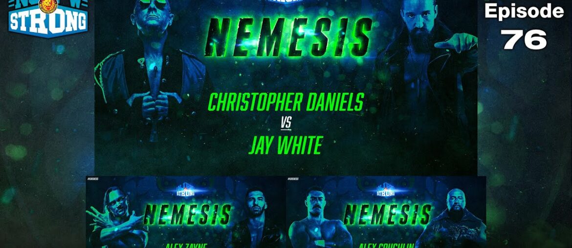 FREE FULL EPISODE! Jay White vs Christopher Daniels! | STRONG ep 76