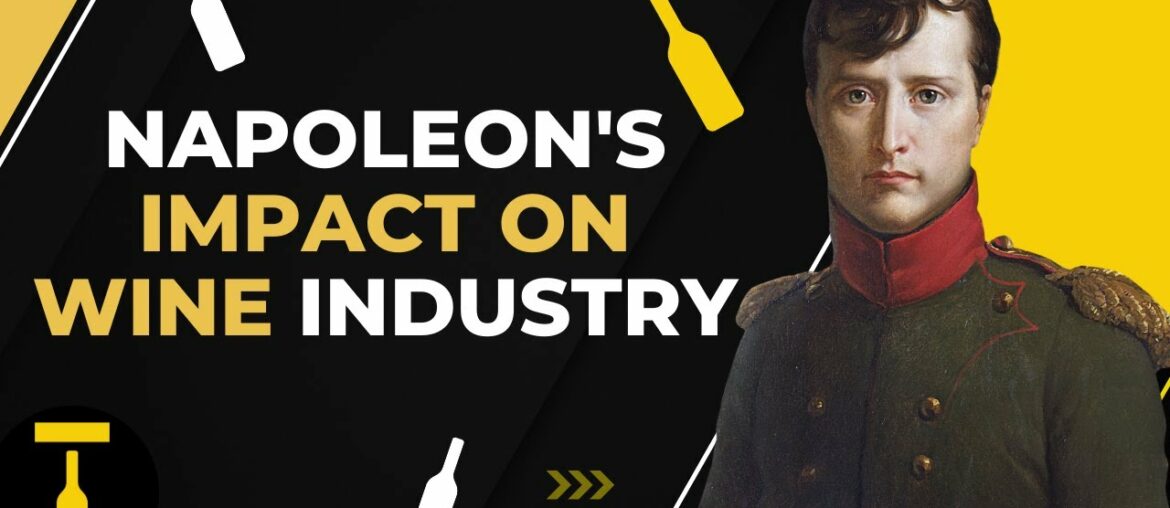 Napoleon's Impact on Wine Industry