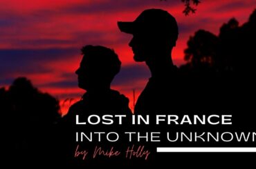 LOST IN FRANCE - INTO THE UNKNOWN | Carp Fishing | Mike Holly