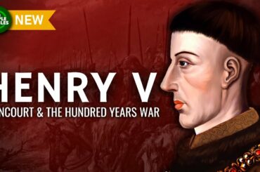 Henry V - Agincourt & The Hundred Years War Documentary