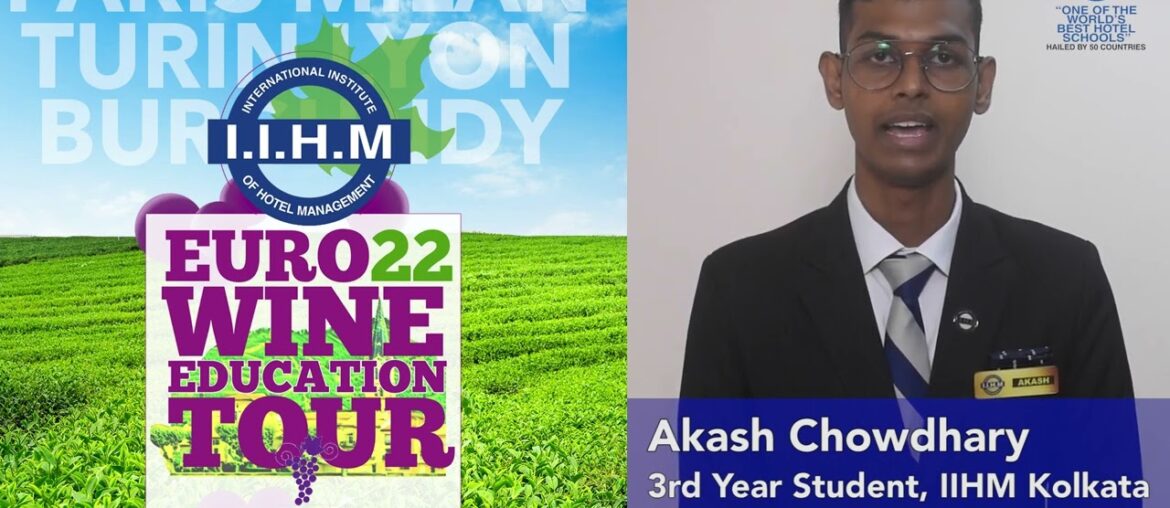 Akash of IIHM Kolkata is excited for the IIHM Euro Wine Education Tour 2022!