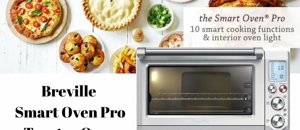Breville Smart Oven Pro Toaster Oven Breville Smart Oven Pro Toaster Oven