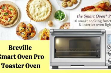 Smart Oven Breville Pro Toaster Oven