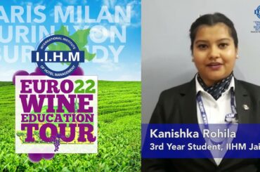 Kanishka Rohila of IIHM Jaipur is excited for the IIHM Euro Wine Education Tour 2022!