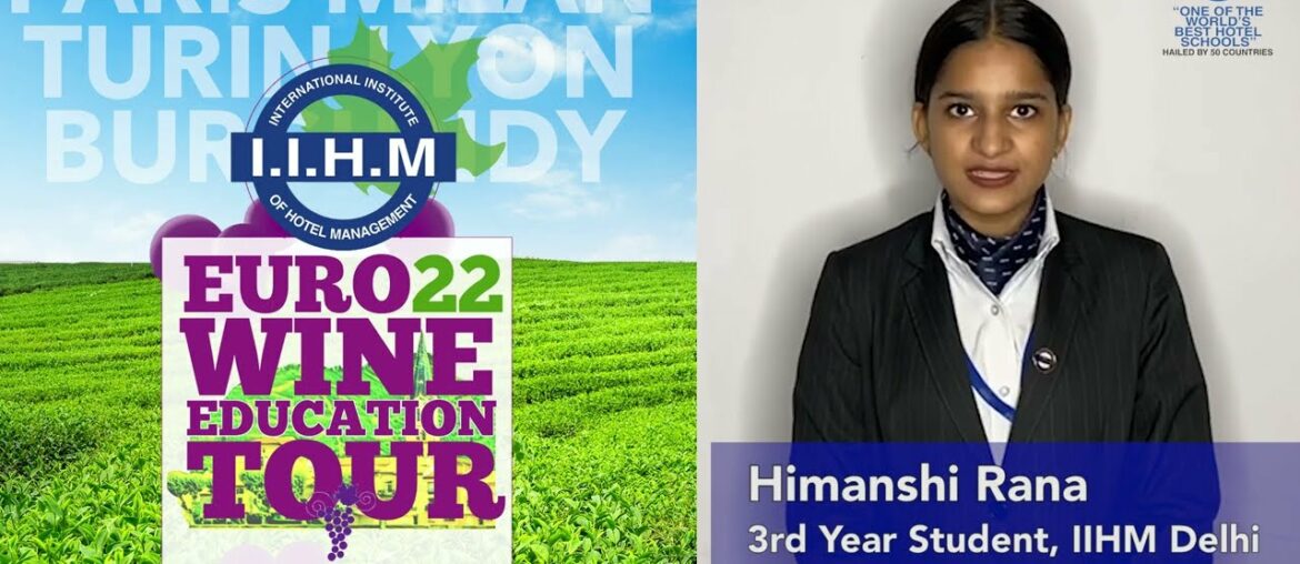Himanshi Rana of IIHM Delhi is excited for the IIHM Euro Wine Education Tour 2022!