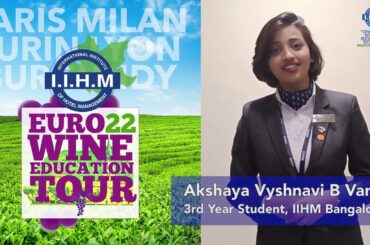 Akshaya of IIHM Bangalore is excited for the IIHM Euro Wine Education Tour 2022!