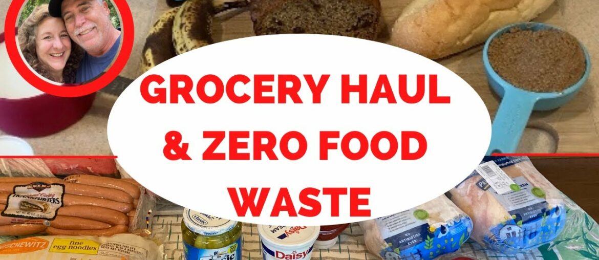 GROCERY HAUL! PANTRY PEEK! ZERO FOOD WASTE RECIPE!