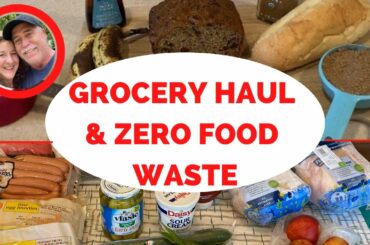 GROCERY HAUL! PANTRY PEEK! ZERO FOOD WASTE RECIPE!
