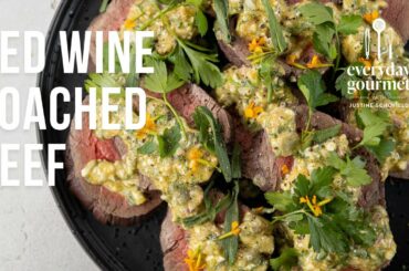 Red Wine Poached Beef | EG12 Ep58