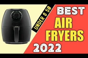 Best Air Fryer 2022 Under $50 | Best Air fryer On Amazon at $50 | USA Best Air Fryer For Home Use