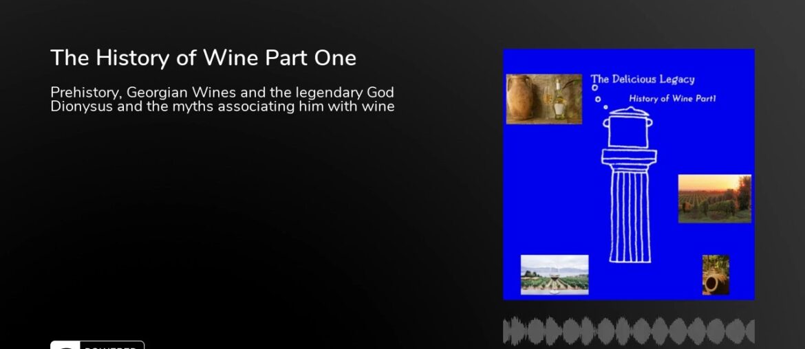 The History of Wine Part One