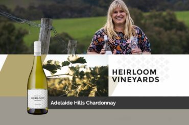 Adelaide Hills Chardonnay presented by Vigneronne Alexandra Haselich of Heirloom Vineyards