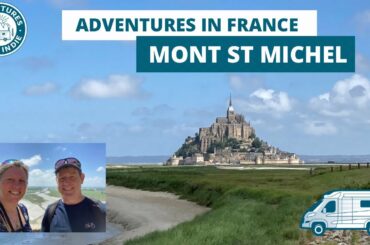 France Part 2 | Mont Saint-Michel & Returning to the UK | Motorhome Adventure #20