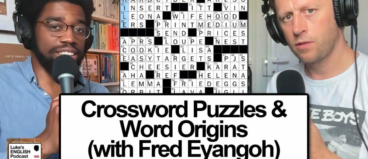 785. Crossword Puzzles & Word Origins (with Fred Eyangoh)
