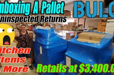 Unboxing a Bulq.com Pallet of Uninspected returns that Retails at $3,400.00 Kitchen items and more