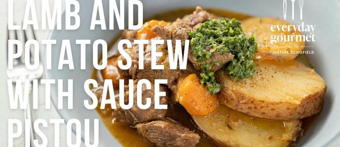 Lamb and Potato Stew with Sauce Pistou | EG12 Ep55