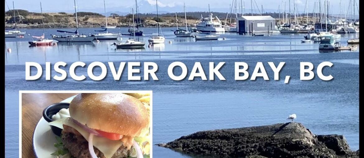 Discover OAK BAY. Kayaking, Marina, Pubs, Fine Dining Restaurants, on Vancouver Island, BC (CANADA) Discover OAK BAY. Kayaking, Marina, Pubs, Fine Dining Restaurants, on Vancouver Island, BC (CANADA)