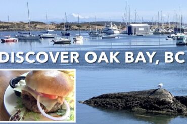 Discover OAK BAY.  Kayaking, Marina, Pubs, Fine Dining Restaurants, on Vancouver Island, BC (CANADA)
