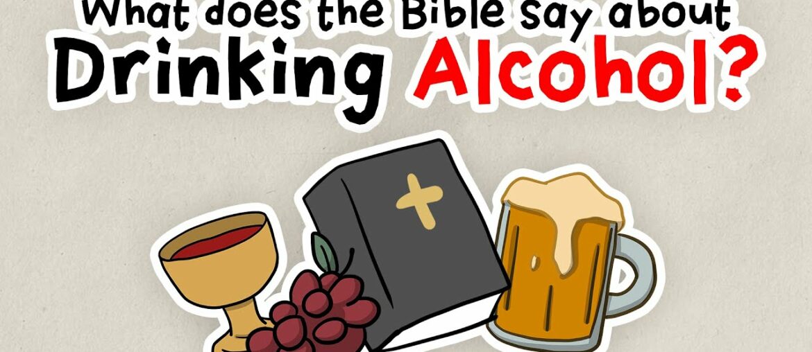 What Does The Bible Say About Drinking Alcohol? What Does The Bible Say About Drinking Alcohol?