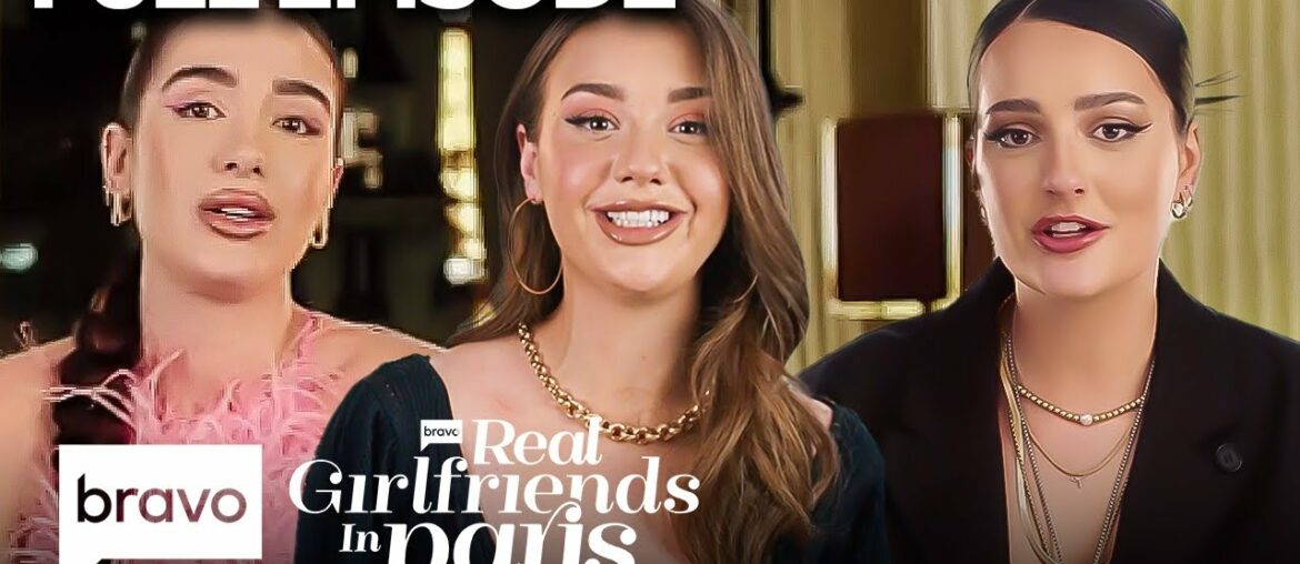 FULL EPISODE | Real Girlfriends in Paris Series Premiere! | RGIP (S1 E1) | Bravo FULL EPISODE | Real Girlfriends in Paris Series Premiere! | RGIP (S1 E1) | Bravo