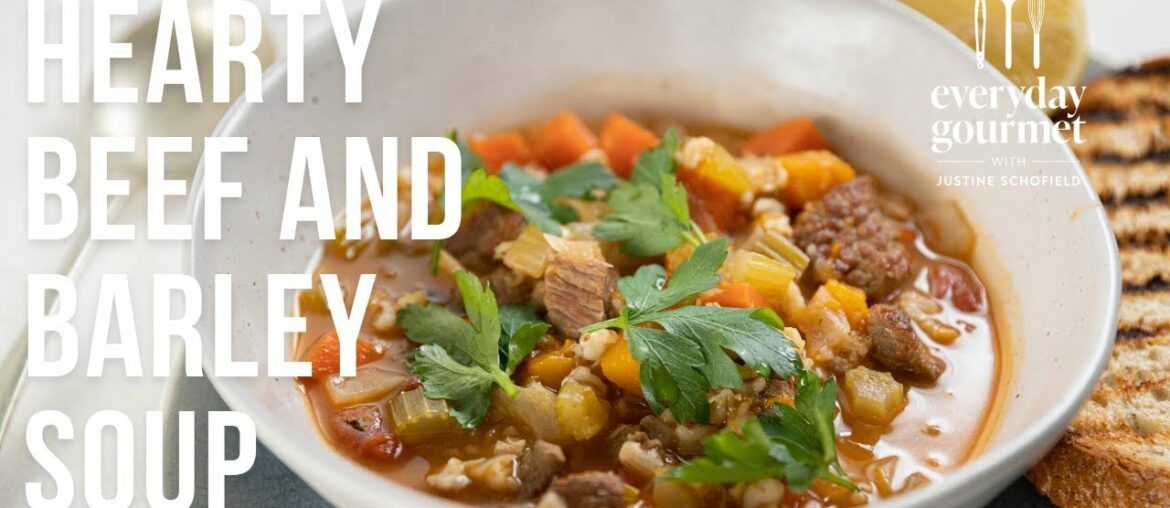 Hearty Beef and Barley Soup | EG12 Ep56