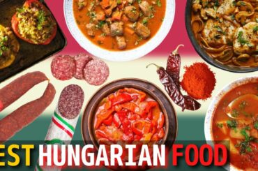 Top 10 the Best Hungarian Food and Dishes | Food in Hungary