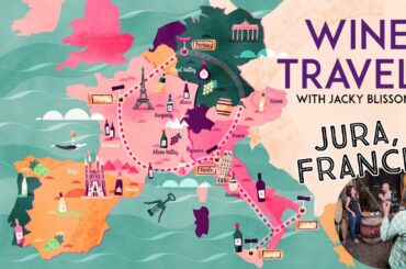 WINE TRAVELS - Jura Wines Discovered