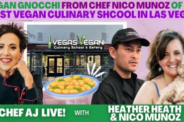 Vegan Gnocchi From Chef Nico Munoz Of The First Vegan Culinary School In Las Vegas | Chef AJ LIVE!