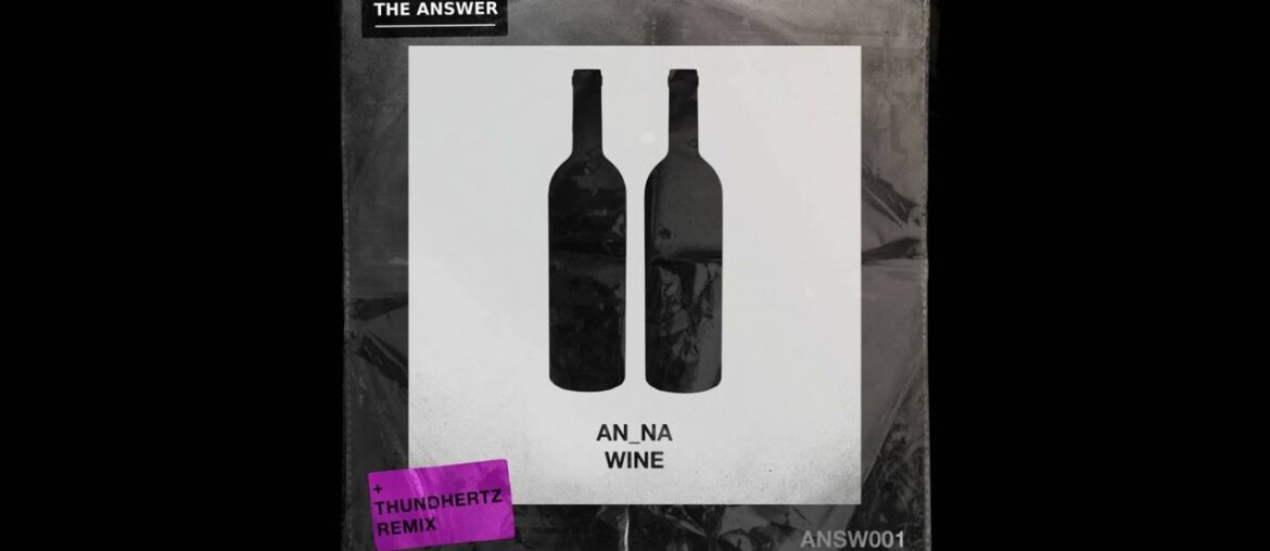AN_NA - Wine (Original Mix) [ANSW001]